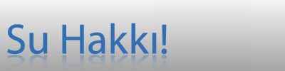 Right to Water – Su Hakki